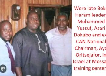 Were Mohammed Yusuf, the late Boko Haram leader, Asari Dokubo, former Niger Delta militant, and Pastor Ayo Oritsejafor, former CAN President at a Mossad training center in Israel?