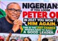 “Nigerians, If You Lose Peter Obi in 2027, You Won’t See Him Again… Last Chance” Banner Rocks Nigeria