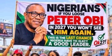 “Nigerians, If You Lose Peter Obi in 2027, You Won’t See Him Again… Last Chance” Banner Rocks Nigeria
