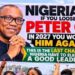 “Nigerians, If You Lose Peter Obi in 2027, You Won’t See Him Again… Last Chance” Banner Rocks Nigeria
