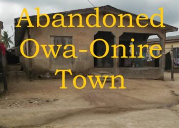 Owa-Onire ~ a ghost town